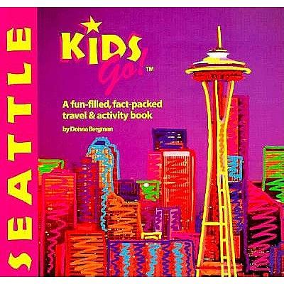 kids go seattle a fun packed fact filled travel and activity book Doc